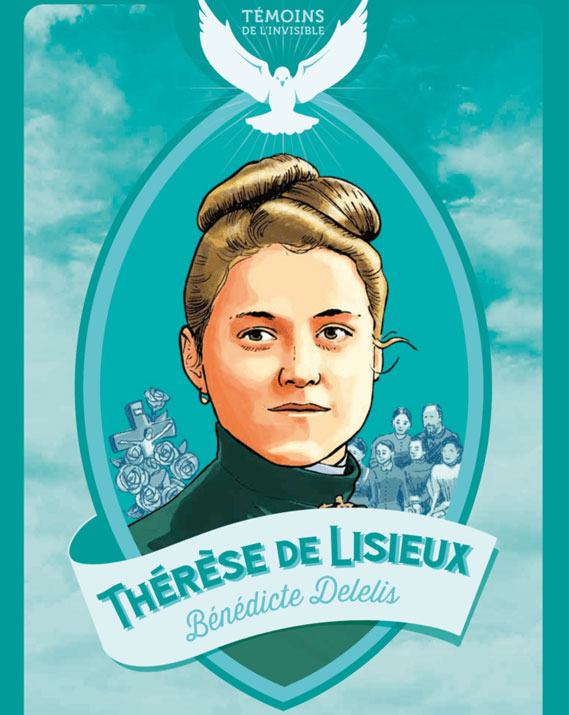 Thérèse de Lisieux - Collection Témoins de l'Invisible