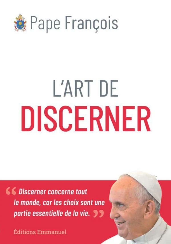 L’art de discerner - Éditions de l'Emmanuel