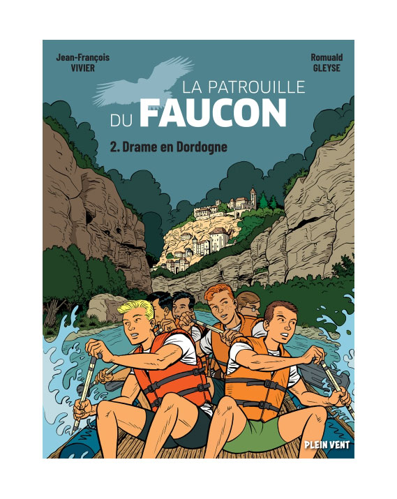 La Patrouille du Faucon - Drame en Dordogne - Tome 2