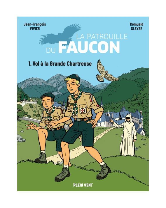 La Patrouille du Faucon - Vol à la Grande Chartreuse - Tome 1
